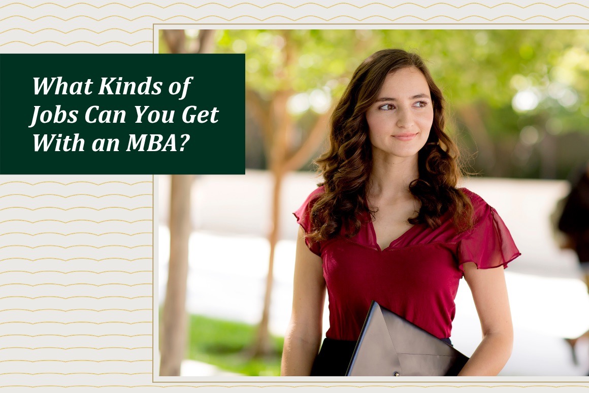 What Kinds of Jobs Can You Get With an MBA