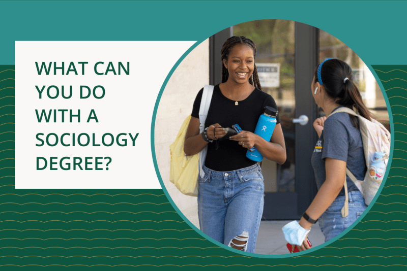 Two Point Loma students chatting in between classes with the title text, "What Can You Do With a Sociology Degree?"