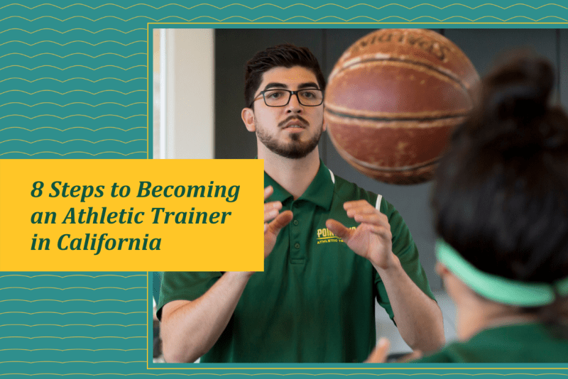 8 Steps to Becoming an Athletic Trainer in California
