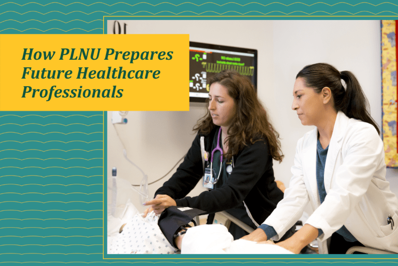 How PLNU Prepares Future Healthcare Professionals; professor and student working in classroom clinic