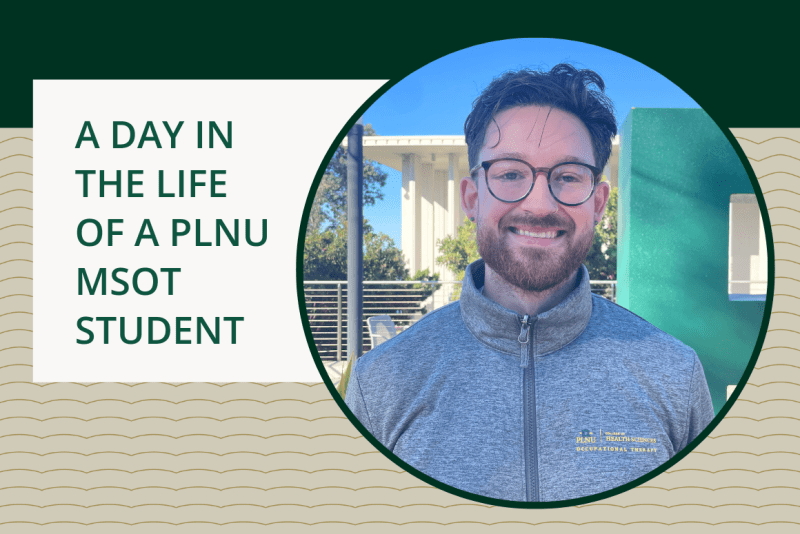 A Day in the Life of a PLNU MSOT Student