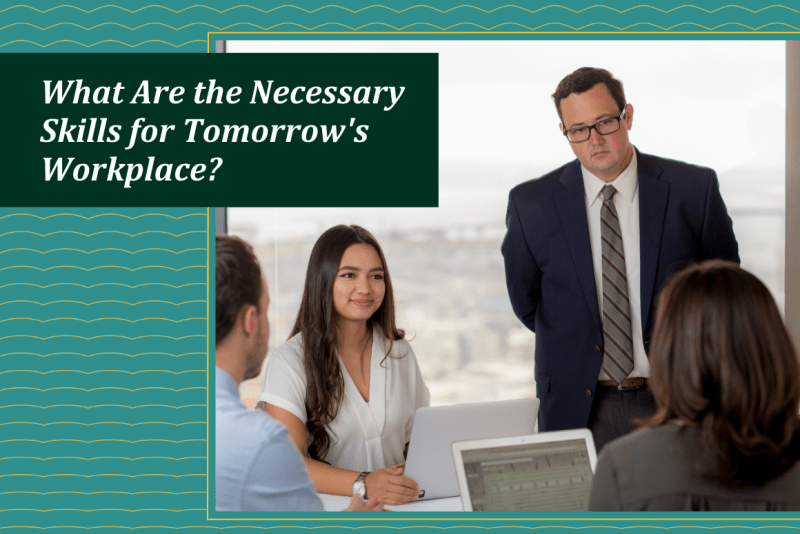 What are the necessary skills for tomorrow's workplace?