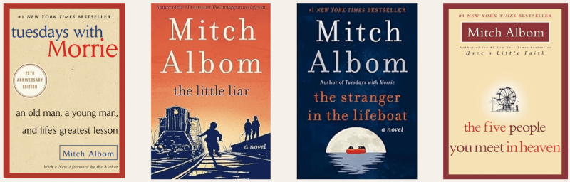 Mitch Albom books, Tuesdays with Morrie, The Little Liar, Stranger in the Lifeboat, The 5 People You Meet In Heaven